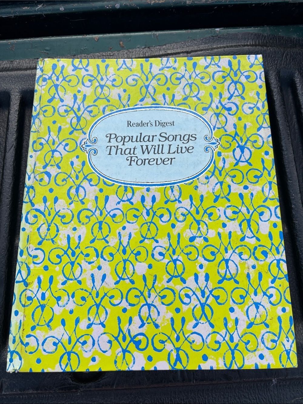 Vintage Reader's Digest Popular Songs That Will Live Forever Piano Book - 1982